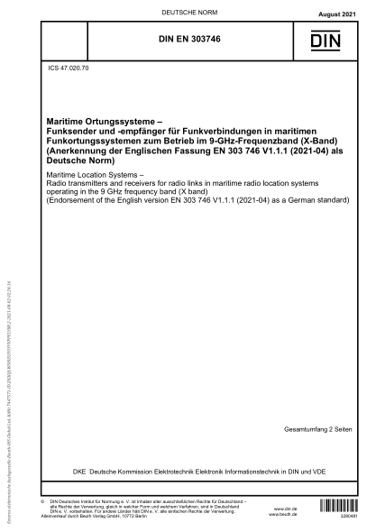 DIN EN 303746-2021Maritime Location Systems - Radio transmitters and receivers for radio links in maritime radio location systems operating in the 9 GHz frequency band (X band) (Endorsement of the English version EN 303 746 V1.1.1 (2021-04) as a German st