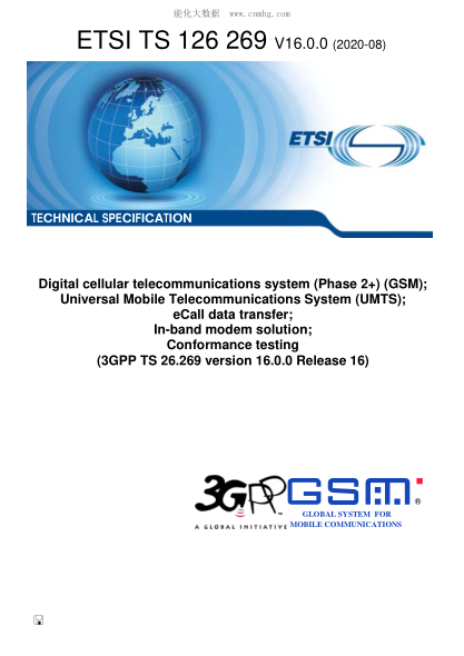 ETSI TS 126 269-2020  Digital Cellular Telecommunications System (Phase 2+) (Gsm); Universal Mobile Telecommunications System (Umts); Ecall Data Transfer; In-Band Modem Solution; Conformance Testing (3Gpp Ts 26.269 Version 16.0.0 Release 16)