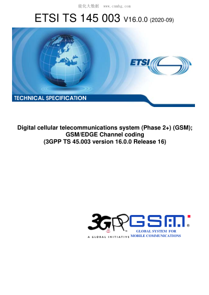 ETSI TS 145 003-2020Digital Cellular Telecommunications System (Phase 2+) (Gsm); Gsm/Edge Channel Coding (3Gpp Ts 45.003 Version 16.0.0 Release 16)