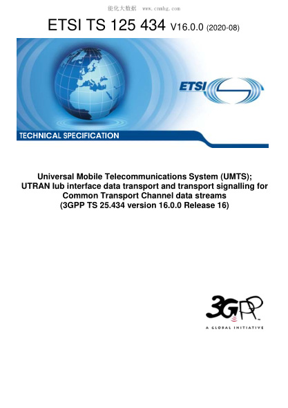 ETSI TS 125 434-2020  Universal Mobile Telecommunications System (Umts); Utran Iub Interface Data Transport And Transport Signalling For Common Transport Channel Data Streams (3Gpp Ts 25.434 Version 16.0.0 Release 16)