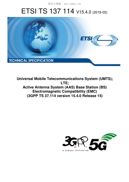 ETSI TS 137 114/2-2019  Universal Mobile Telecommunications System (Umts); Lte; Active Antenna System (Aas) Base Station (Bs) Electromagnetic Compatibility (Emc) (3Gpp Ts 37.114 Version 15.4.0 Release 15)