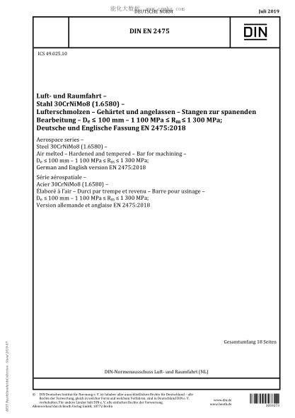 DIN EN 2475-2019  Aerospace series - Steel 30CrNiMo8 (1.6580) - Air melted - Hardened and tempered - Bar for machining - D<sub>e</sub> &le;100 mm - 1 100 MPa &le; R<sub>m</sub> &le; 1 300 MPa