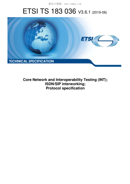 ETSI TS 183 036-2019  Core Network And Interoperability Testing (Int); Isdn/Sip Interworking; Protocol Specification