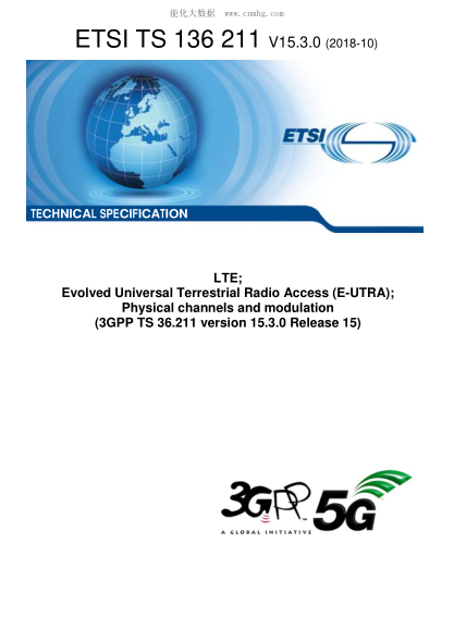 ETSI TS 136 211/9-2018  Lte; Evolved Universal Terrestrial Radio Access (E-Utra); Physical Channels And Modulation (3Gpp Ts 36.211 Version 15.3.0 Release 15)