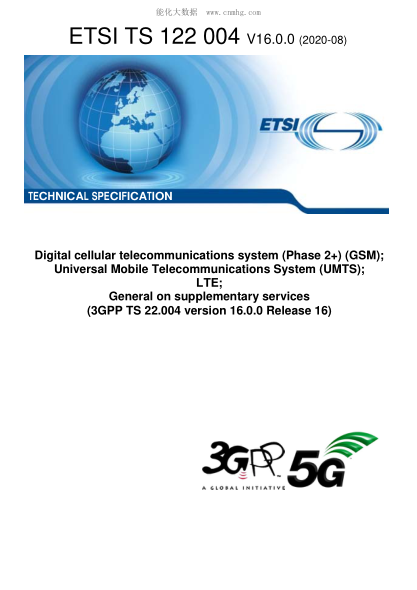 ETSI TS 122 004-2020  Digital Cellular Telecommunications System (Phase 2+) (Gsm); Universal Mobile Telecommunications System (Umts); Lte; General On Supplementary Services (3Gpp Ts 22.004 Version 16.0.0 Release 16)