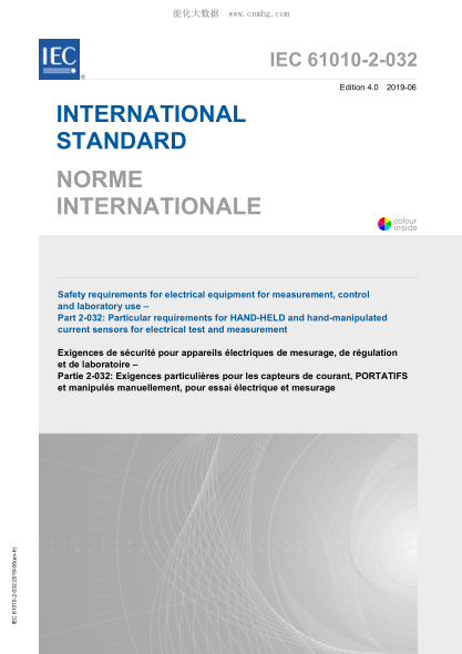 IEC 61010-2-032-2019 测量、控制和实验室用电气设备的安全要求--第2-032部分：电工测量和试验用手持和手动电流传感器的特殊要求 Safety requirements for electrical equipment for measurement, control and laboratory use &ndash; Part 2-032: Particular requirements for HAND-HELD and hand-manipulated current sens