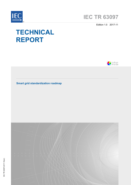 IEC TR 63097-2017 智能电网raybet雷电竞电竞app下载地址化路线图 Smart grid standardization roadmap