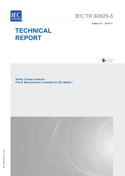 IEC TR 60825-5-2019 激光产品的安全--第5部分:IEC 60825-1的制造商检查表 Safety of laser products &ndash; Part 5: Manufacturer&rsquo;s checklist for IEC 60825-1