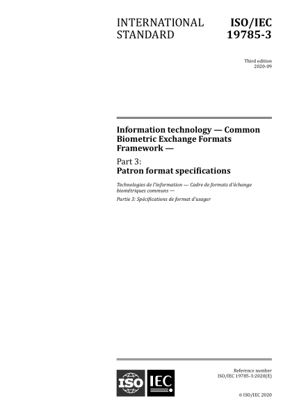 ISO/IEC 19785-3-2020 信息技术--公共生物统计交换格式--第3部分：顾客格式规范 Information technology -- Common Biometric Exchange Formats Framework -- Part 3: Patron format specifications