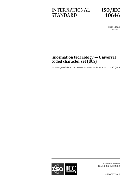 ISO/IEC 10646-2020 信息技术--通用编码字符集 Information technology &mdash; Universal coded character set (UCS)
