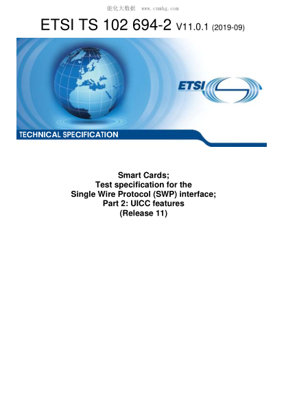 ETSI TS 102 694-2/5-2019  Smart Cards; Test Specification For The Single Wire Protocol (Swp) Interface; Part 2: Uicc Features (Release 11)