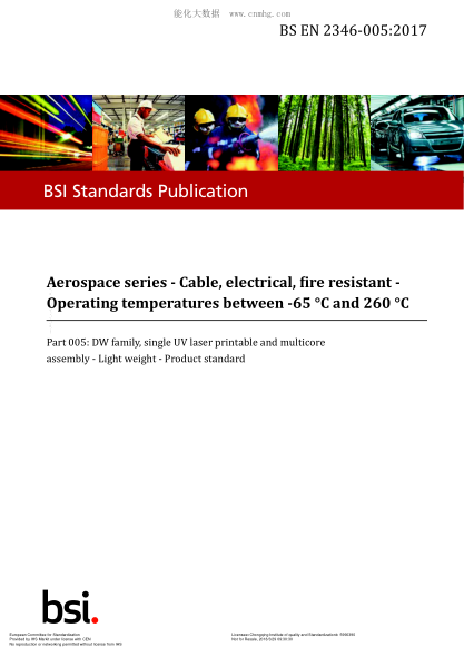 EN 2346-005-2017  Aerospace series. Cable,electrical,fire resistant. Operating temperatures between -65 °C and 260 °C. Part 005:DW family,single UV laser printable and multicore assembly. Light weight. Product standard