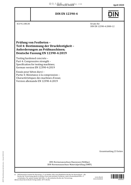 DIN EN 12390-4-2020  Testing hardened concrete - Part 4: Compressive strength - Specification for testing machines; German version EN 12390-4:2019
