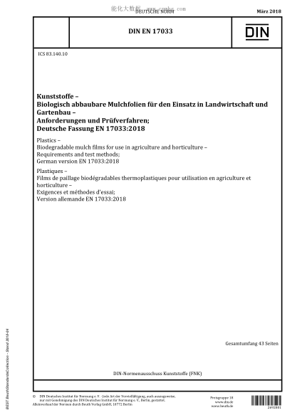 DIN EN 17033-2018  Plastics - Biodegradable mulch films for use in agriculture and horticulture - Requirements and test methods; German version EN 17033:2018