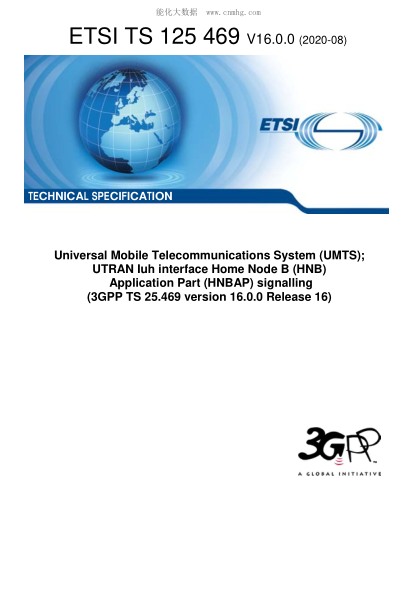 ETSI TS 125 469-2020  Universal Mobile Telecommunications System (Umts); Utran Iuh Interface Home Node B (Hnb) Application Part (Hnbap) Signalling (3Gpp Ts 25.469 Version 16.0.0 Release 16)