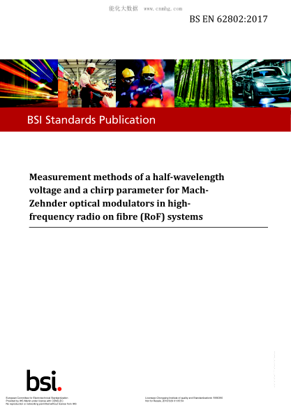 EN 62802-2017  Measurement methods of a half-wavelength voltage and a chirp parameter for Mach-Zehnder optical modulators in high-frequency radio on fibre (RoF) Systems
