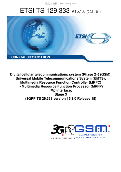 ETSI TS 129 333/4-2021  Digital Cellular Telecommunications System (Phase 2+) (Gsm); Universal Mobile Telecommunications System (Umts); Multimedia Resource Function Controller (Mrfc) - Multimedia Resource Function Processor (Mrfp) Mp Interface; Stage 3 (3