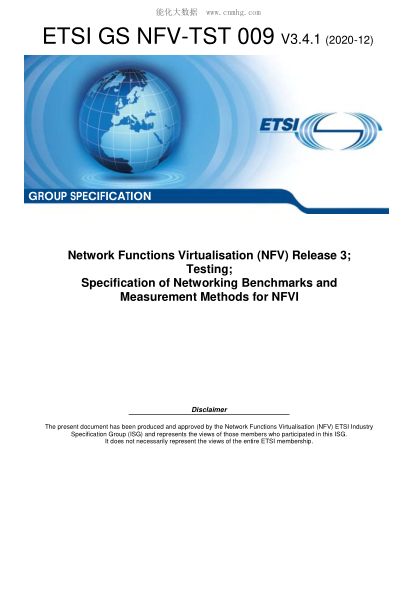 ETSI GS NFV-TST 009-2020  Network Functions Virtualisation (Nfv) Release 3; Testing; Specification Of Networking Benchmarks And Measurement Methods For Nfvi