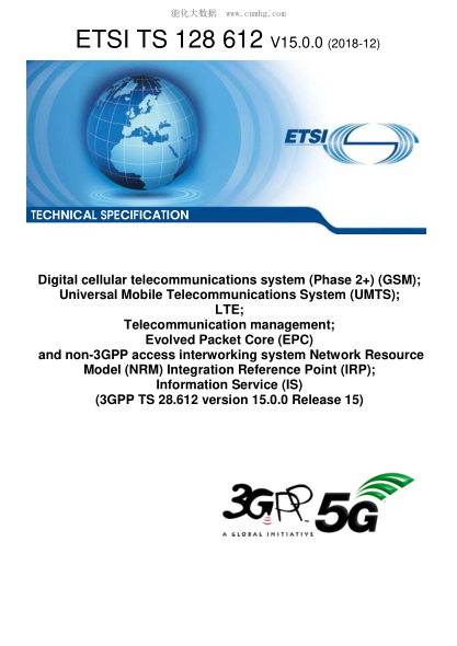 ETSI TS 128 612-2018  Digital Cellular Telecommunications System (Phase 2+) (Gsm); Universal Mobile Telecommunications System (Umts); Lte; Telecommunication Management; Evolved Packet Core (Epc) And Non-3Gpp Access Interworking System Network Resource Mod