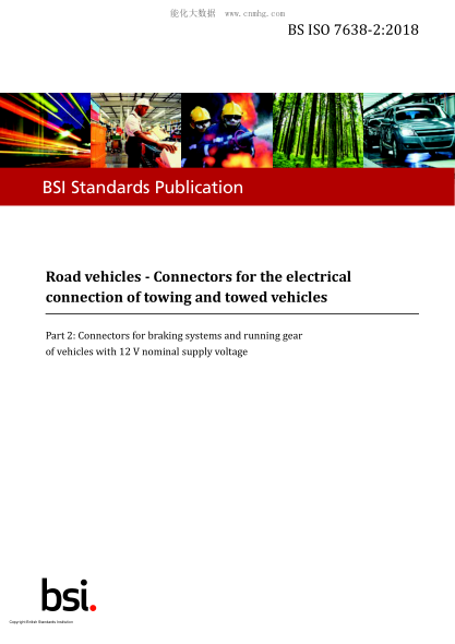 BS ISO 7638-2-2018  Road vehicles. Connectors for the electrical connection of towing and towed vehicles. Connectors for braking systems and running gear of vehicles with 12 V nominal supply voltage