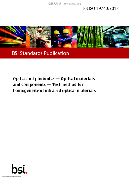 BS ISO 19740-2018  Optics and photonics. Optical materials and components. Test method for homogeneity of infrared optical materials