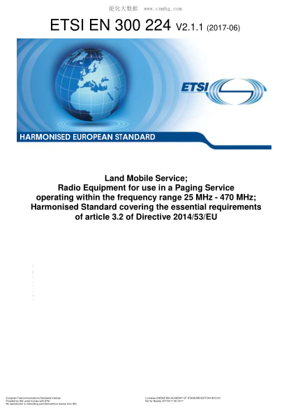 ETSI EN 300 224-2017  Land Mobile Service; Radio Equipment For Use In A Paging Service Operating Within The Frequency Range 25 Mhz - 470 Mhz; Harmonised Standard Covering The Essential Requirements Of Article 3.2 Of Directive 2014/53/Eu (V2.1.1)
