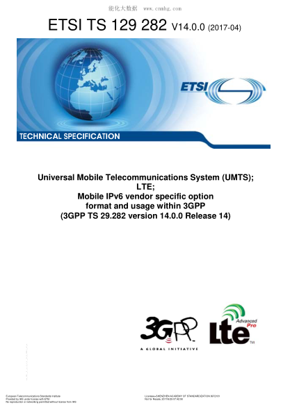 ETSI TS 129 282-2017  Universal Mobile Telecommunications System (UMTS); LTE; Mobile IPv6 vendor specific option format and usage within 3GPP (V14.0.0; 3GPP TS 29.282 version 14.0.0 Release 14)