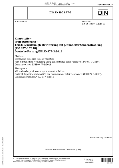 DIN EN ISO 877-3-2018  Plastics - Methods of exposure to solar radiation - Part 3: Intensified weathering using concentrated solar radiation (ISO 877-3:2018); German version EN ISO 877-3:2018