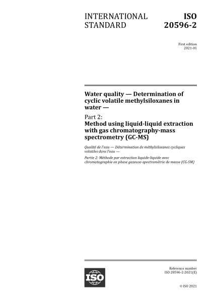 ISO 20596-2-2021 水质--水中循环挥发性甲基硅氧烷的测定--第2部分:气相色谱-质谱法液-液萃取法 Water quality &mdash; Determination of cyclic volatile methylsiloxanes in water &mdash; Part 2: Method using liquid-liquid extraction with gas chromatography-mass spectrometry (GC-MS)