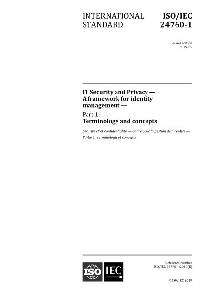 ISO/IEC 24760-1-2019 IT安全和隐私--身份识别管理的框架--第1部分：术语和概念 IT Security and Privacy &mdash; A framework for identity management &mdash; Part 1: Terminology and concepts