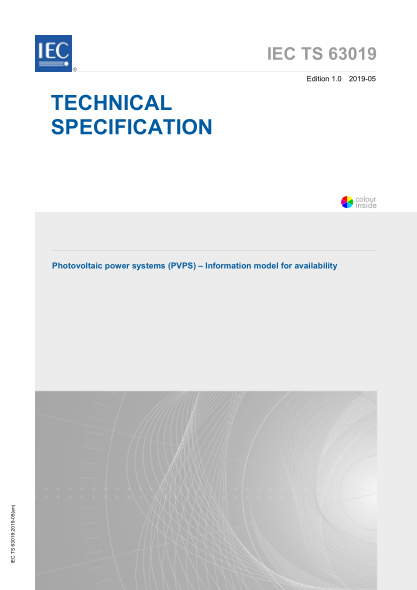 IEC TS 63019-2019 光伏发电系统(PVPS)--可用性信息模型 Photovoltaic power systems (PVPS) &ndash; Information model for availability