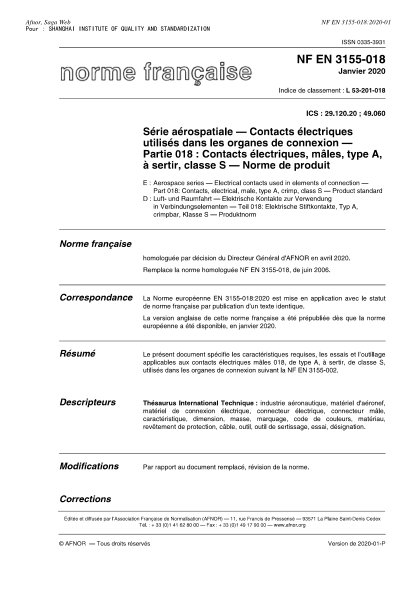 NF EN 3155-018-2020  Aerospace series - Electrical contacts used in elements of connection - Part 018 : contacts, electrical, male, type A, crimp, class S - Product standard