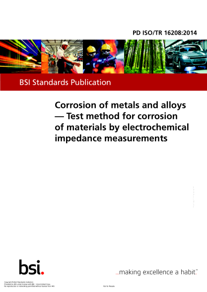 PD ISO/TR 16208-2014  Corrosion of metals and alloys. Test method for corrosion of materials by electrochemical impedance measurements
