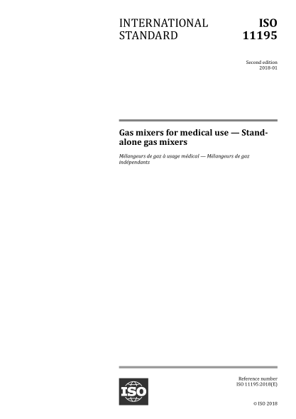 ISO 11195-2018 医用气体混合器--独立式气体混合器 Gas mixers for medical use &mdash; Stand-alone gas mixers