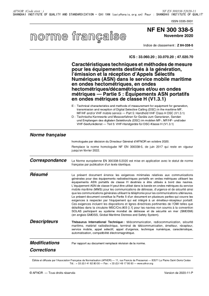 NF EN 300338-5-2020  Technical characteristics and methods of measurement for equipment for generation, transmission and reception of Digital Selective Calling (DSC) in the maritime MF, MF/HF and/or VHF mobile service - Part 5 : handheld VHF Class H DSC (