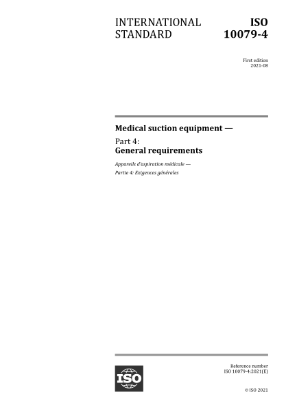 ISO 10079-4-2021 医用吸引设备--第4部分：一般要求 Medical suction equipment &mdash; Part 4: General requirements