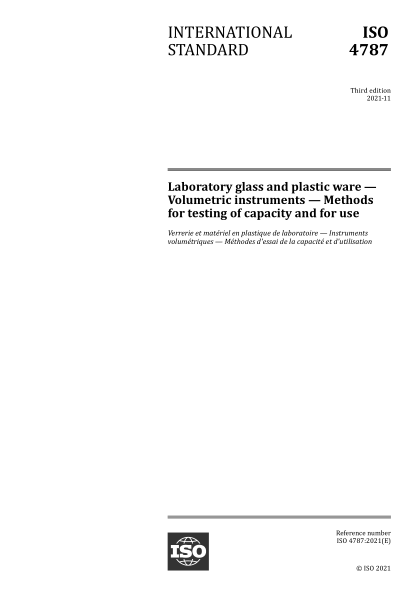 ISO 4787-2021 实验室玻璃仪器--量器--容量的校准和使用方法 Laboratory glass and plastic ware &mdash; Volumetric instruments &mdash; Methods for testing of capacity and for use