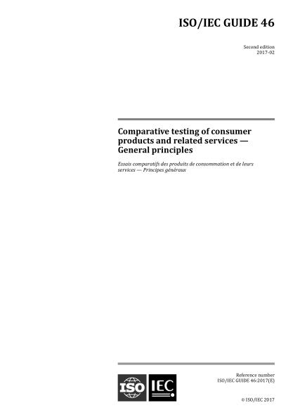 ISO/IEC GUIDE 46-2017 消费产品和相关服务的对比试验--通则 Comparative testing of consumer products and related services &mdash; General principles