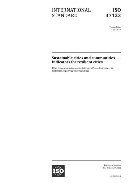 ISO 37123-2019 可持续城市和社区--弹性城市的指标 Sustainable cities and communities &mdash; Indicators for resilient cities